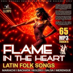 VA - Flame In The Heart: Latin Folk Songs 