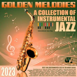 VA - Golden Instrumental Melodies Of The Jazz 