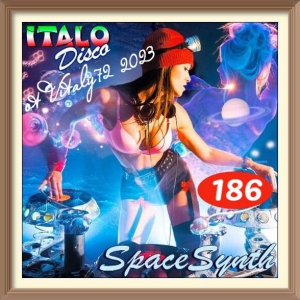 VA - Italo Disco & SpaceSynth [186] 
