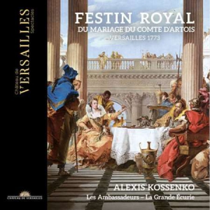 Alexis Kossenko - Festin Royal du Mariage du Comte d'Artois 