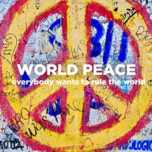 VA - World Peace | Everybody Wants To Rule The World