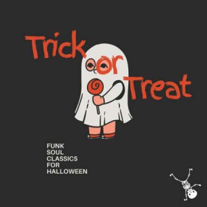 VA - Trick Or Treat: Funk Soul Classics For Halloween