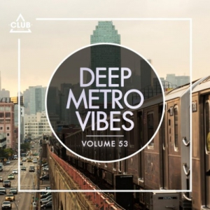 VA - Deep Metro Vibes, Vol. 53