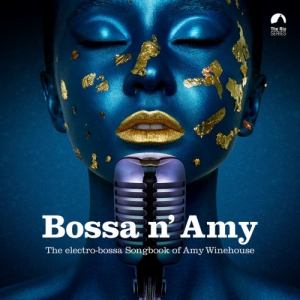 VA - Bossa n' Amy. The Electro-Bossa Songbook Of Amy Winehouse