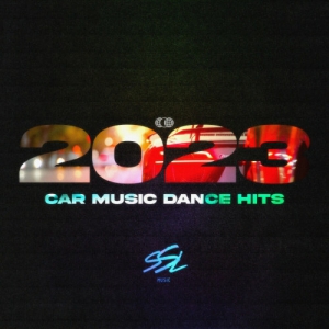 VA - Car Music Dance Hits 2023