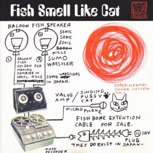VA - Fish Smell Like Cat