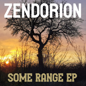 Zendorion - Some Range [EP]