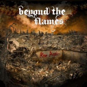Beyond the Flames - Rise Again