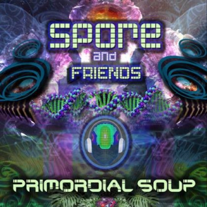 Spore and Frends - Primordial Soup