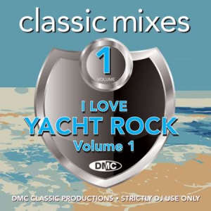 VA - DMC Classic Mixes I Love Yacht Rock Vol. 1