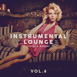 VA - Instrumental Lounge [Chill & House] Vol. 1-4