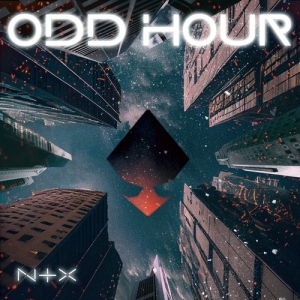 NTX - Odd Hour