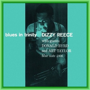 Dizzy Reece - Blues In Trinity