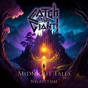 Catch The Giant! - Midnight Tales Pt. I: Nighttime 