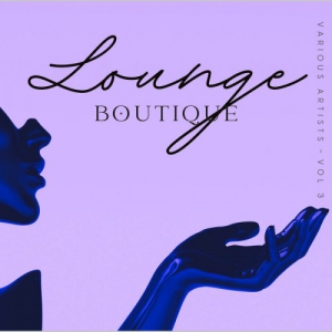 VA - Lounge Boutique, Vol. 3