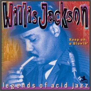 Willis Jackson - Keep On A Blowin'