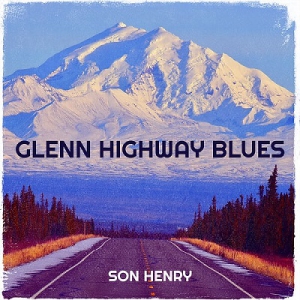 Son Henry - Glenn Highway Blues