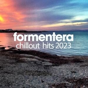 VA - Formentera Chillout Hits 2023