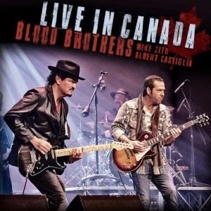 Mike Zito & Albert Castiglia - Blood Brothers: Live in Canada