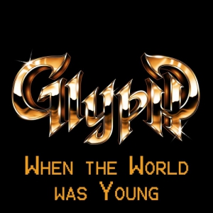 Glyph - When The World Was Young [EP]