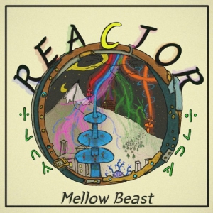Mellow Beast - Reactor 