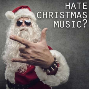 VA - Hate Christmas Music?