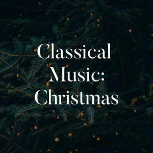 VA - Classical Music: Christmas