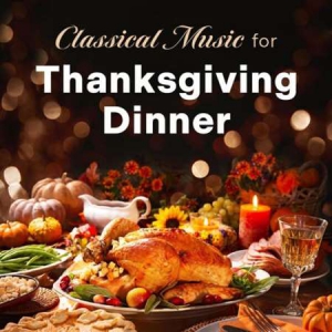 VA - Classical Music For Thanksgiving Dinner