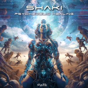 Shaki - Psychedelic Healing