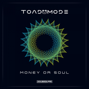 Toad Mode - Money or Soul