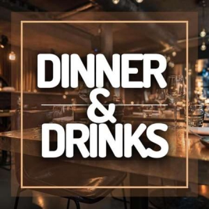 VA - Dinner & Drinks