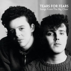 Tears For Fears - Songs From The Big Chair [Super Deluxe]