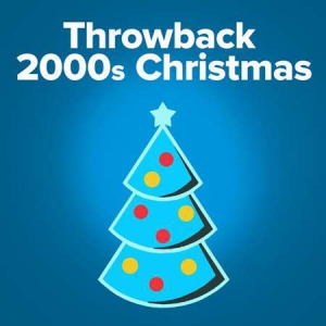 VA - Throwback Christmas: 2000s Holiday Hits