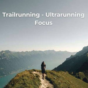 VA - Trailrunning - Ultrarunning Focus