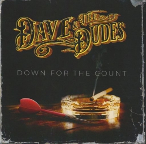  Dave & The Dudes - Down For The Count