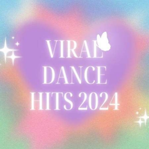 VA - viral dance hits 2024