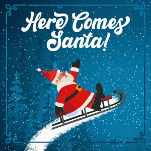 VA - Here Comes Santa: Christmas Hits