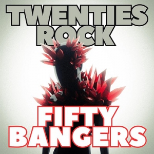 VA - Twenties Rock Fifty Bangers