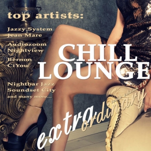 VA - Extraordinary Chill Lounge, Vol. 10