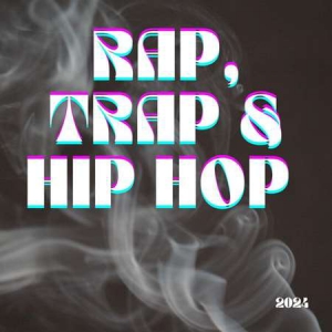 VA - Rap, Trap & Hip Hop - 2024