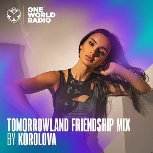 Korolova - Tomorrowland Friendship Mix (2023-11-30) 
