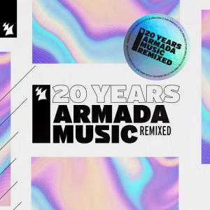 VA - Armada Music - 20 Years (Remixed)