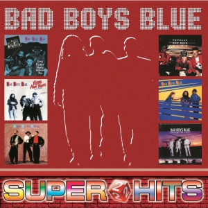 Bad Boys Blue - Super Hits 2