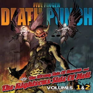 Five Finger Death Punch - The Wrong Side of Heaven and The Righteous Side of Hell Volumes 1 & 2