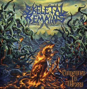 Skeletal Remains - Condemned to Misery