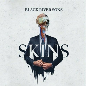 Black River Sons - Skins