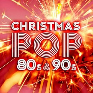 VA - Christmas Pop Of The 80s & 90s