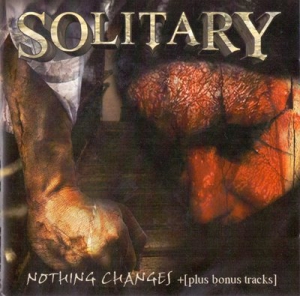  Solitary - Nothing Changes