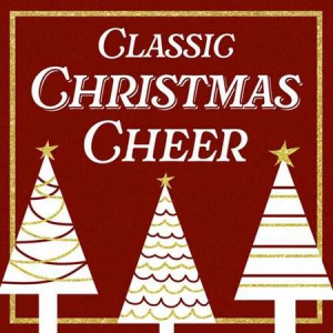 VA - Classic Christmas Cheer 