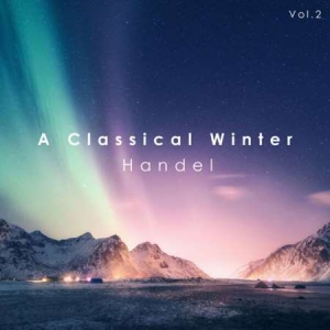 VA - A Classical Winter: Handel